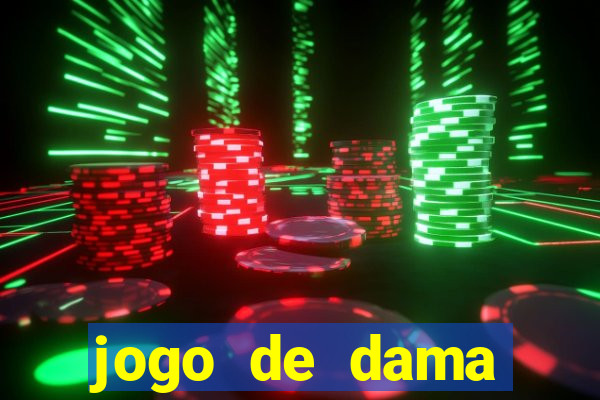 jogo de dama valendo dinheiro